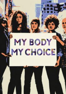 My Body/My Choice on trial